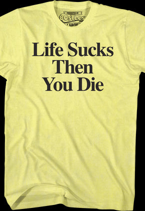 Stiles Life Sucks Then You Die Teen Wolf T-Shirt