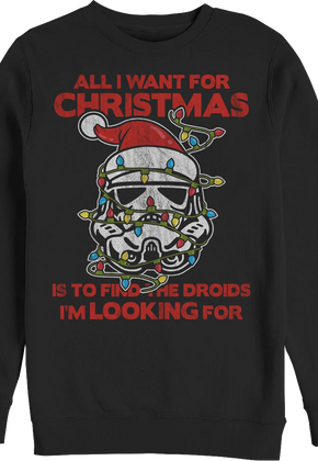 Stormtrooper All I Want For Christmas Star Wars Sweatshirt