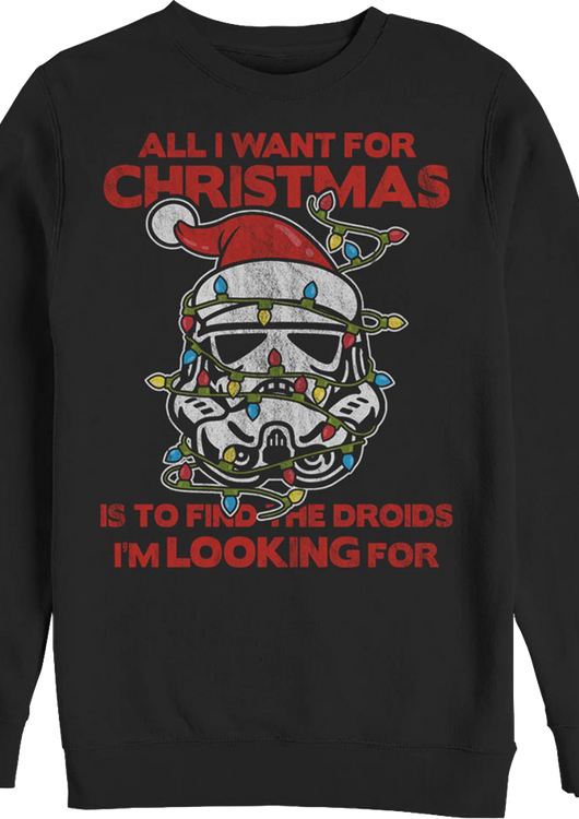 Stormtrooper All I Want For Christmas Star Wars Sweatshirt - main product image