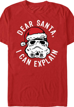 Red Stormtrooper Dear Santa, I Can Explain Star Wars T-Shirt