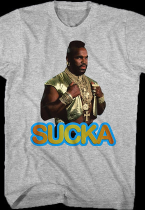 Sucka Mr. T Shirt