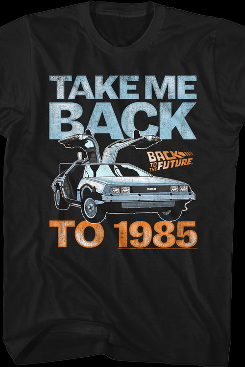 Take Me Back To 1985 Back To The Future T-Shirtmain product image