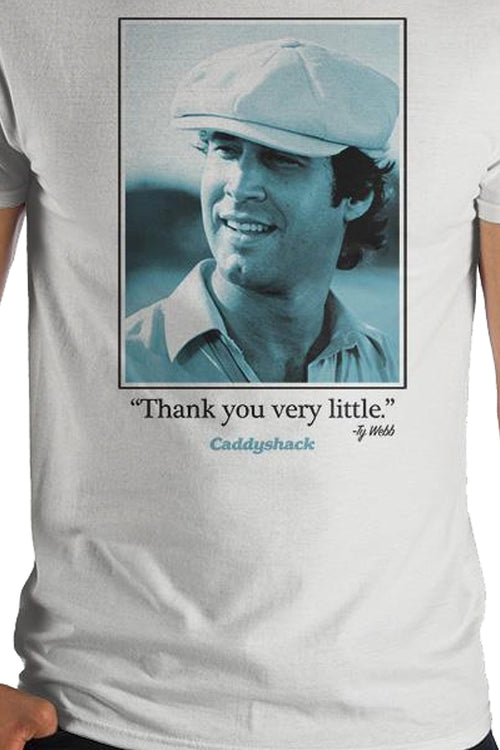 Thank You Very Little Caddyshack T-Shirtmain product image