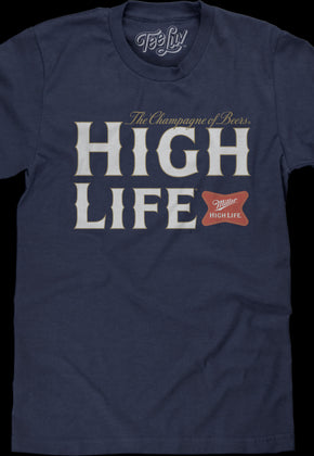 The Champagne Of Beers Miller High Life T-Shirt