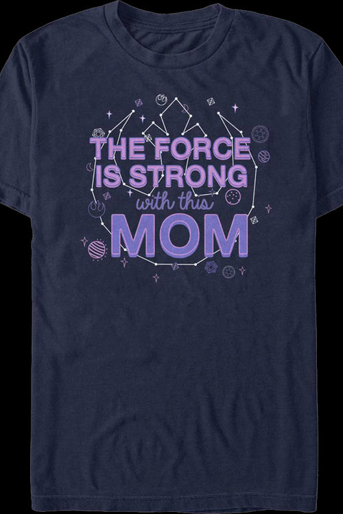 The Force Is Strong With This Mom Star Wars T-Shirtmain product image