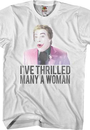 The Joker I've Thrilled Many A Woman Batman T-Shirt