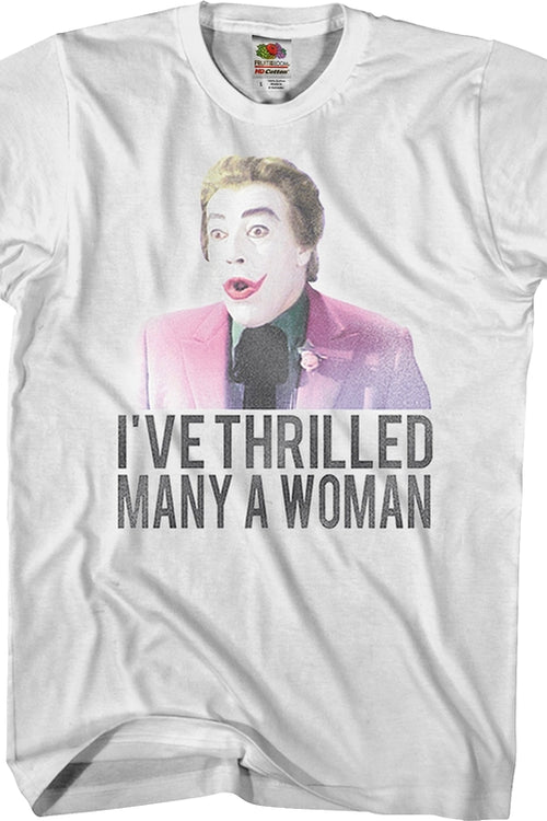 The Joker I've Thrilled Many A Woman Batman T-Shirtmain product image