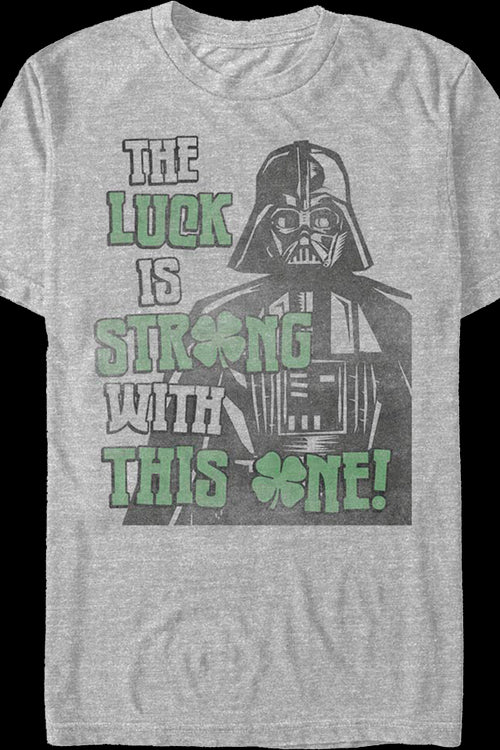 The Luck Is Strong With This One Darth Vader Star Wars T-Shirtmain product image