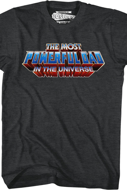 The Most Powerful Dad in the Universe T-Shirtmain product image