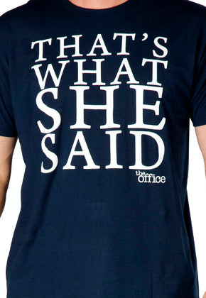 The Office That's What She Said Shirt