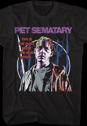 The Place Where The Dead Speak Pet Sematary T-Shirt