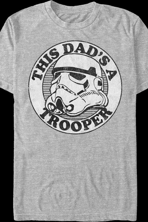 This Dad's A Trooper Star Wars T-Shirtmain product image