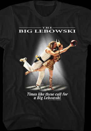Times Like These Big Lebowski T-Shirt