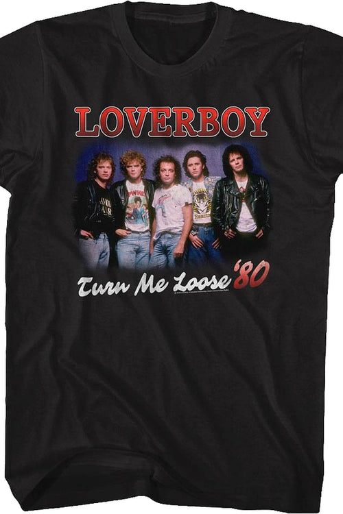 Turn Me Loose Loverboy T-Shirtmain product image