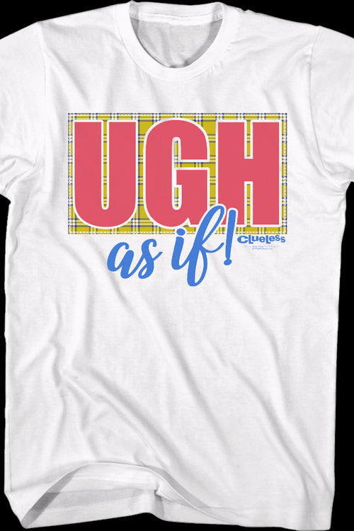 Ugh As If Clueless T-Shirtmain product image