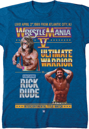 Ultimate Warrior vs Rick Rude WrestleMania V T-Shirt