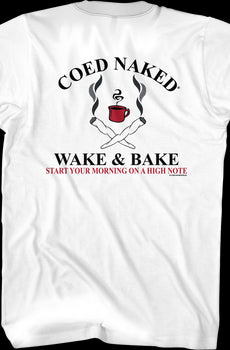 Wake & Bake Coed Naked T-Shirt