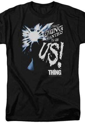 Wanted To Be Us Thing T-Shirt