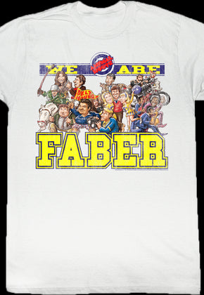 We Are Faber Shirt