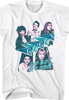 We Got The Beat Go-Go's T-Shirt