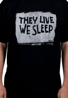 We Sleep They Live Shirt