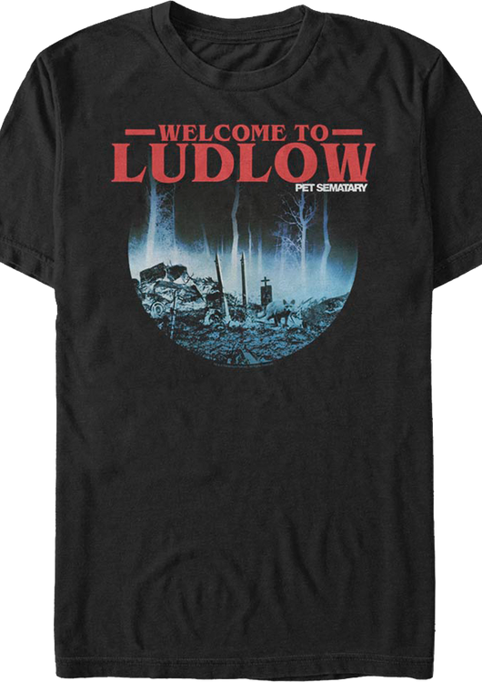 Welcome To Ludlow Pet Sematary T-Shirt - main product image