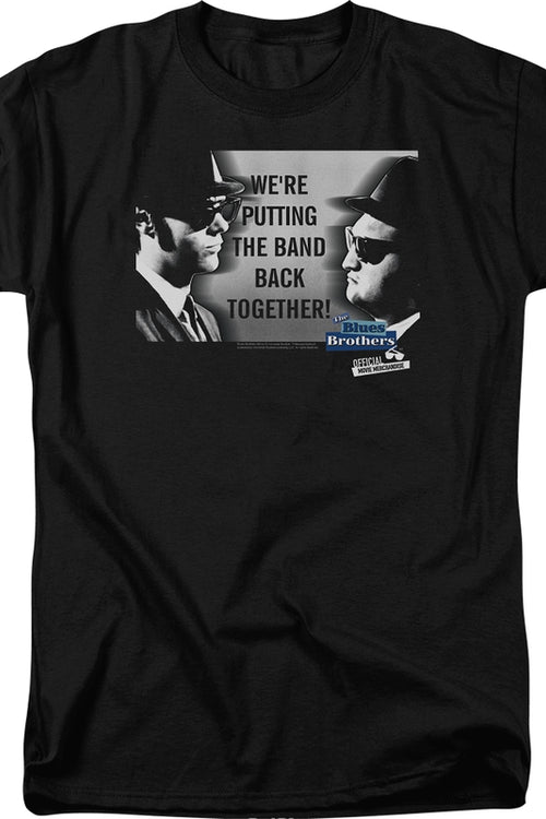 We're Putting The Band Back Together Blues Brothers T-Shirtmain product image