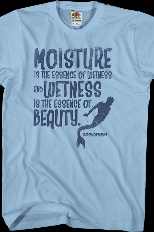 Wetness Is The Essence Of Beauty Zoolander T-Shirtmain product image