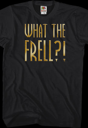 What The Frell Farscape T-Shirt