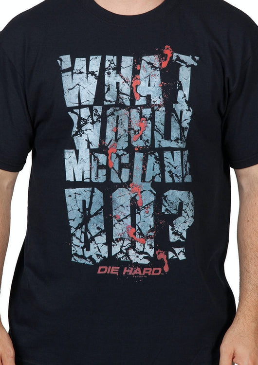What Would McClane Do Shirt - main product image