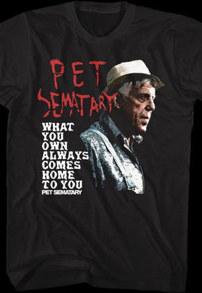 What You Own Pet Sematary T-Shirt