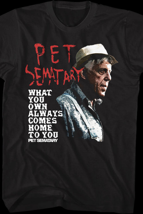 What You Own Pet Sematary T-Shirtmain product image
