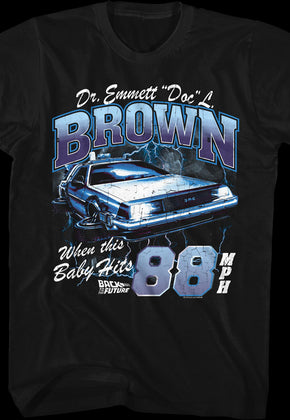 When This Baby Hits 88 MPH Back To The Future T-Shirt