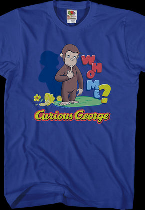 Who Me Curious George T-Shirt