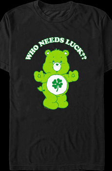 Who Needs Luck Care Bears T-Shirt