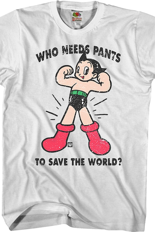 Who Needs Pants To Save The World Astro Boy T-Shirtmain product image