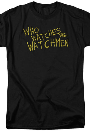 Who Watches The Watchmen T-Shirt