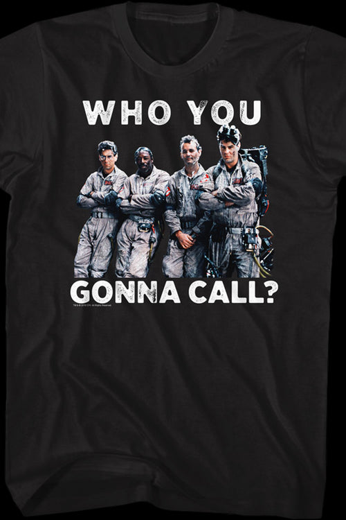 Who You Gonna Call Ghostbusters T-Shirtmain product image