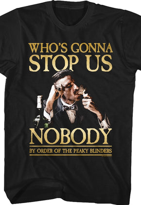 Who's Gonna Stop Us Peaky Blinders T-Shirt