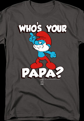 Who's Your Papa? Smurfs T-Shirt