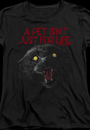 Womens A Pet Isn't Just For Life Pet Sematary Shirt