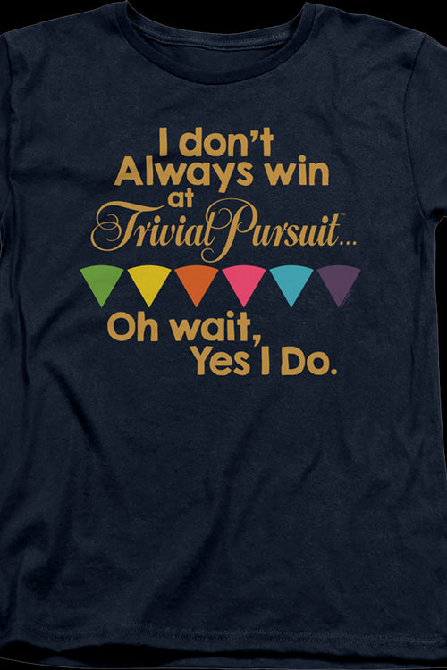 Womens Always Win Trivial Pursuit Shirtmain product image