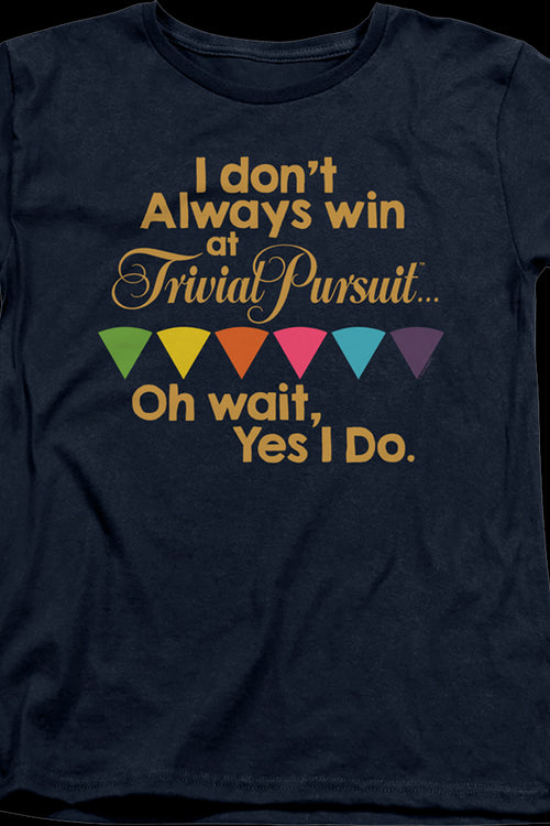 Womens Always Win Trivial Pursuit Shirtmain product image