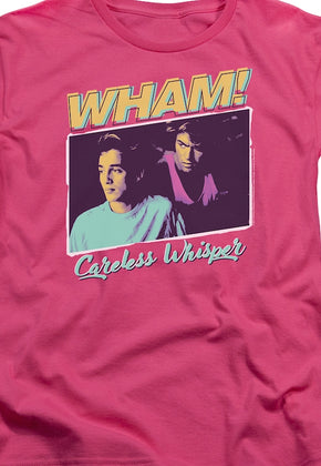 Womens Careless Whisper Wham Shirt