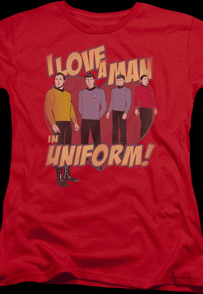 Womens I Love A Man In Uniform Star Trek Shirt