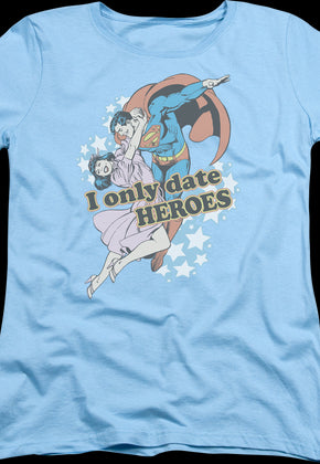 Womens I Only Date Heroes Superman Shirt