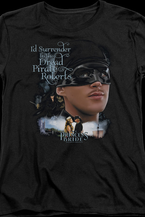 Womens I'd Surrender To The Dread Pirate Roberts Princess Bride Shirtmain product image