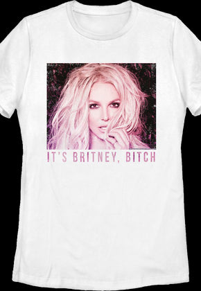 Womens It's Britney Bitch Britney Spears Shirt