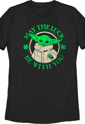 Womens May The Luck Be With You Star Wars Shirt