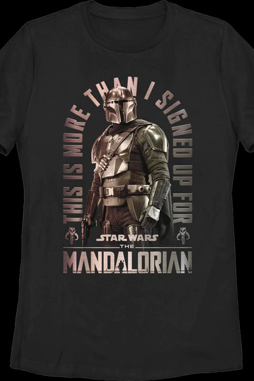 Womens More Than I Signed Up For The Mandalorian Star Wars Shirtmain product image